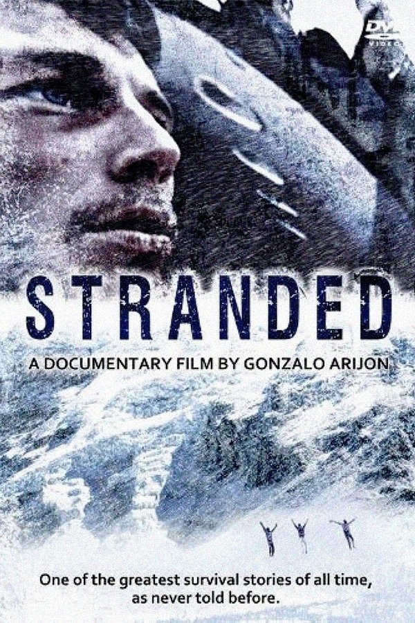 Stranded: I've Come from a Plane That Crashed on the Mountains