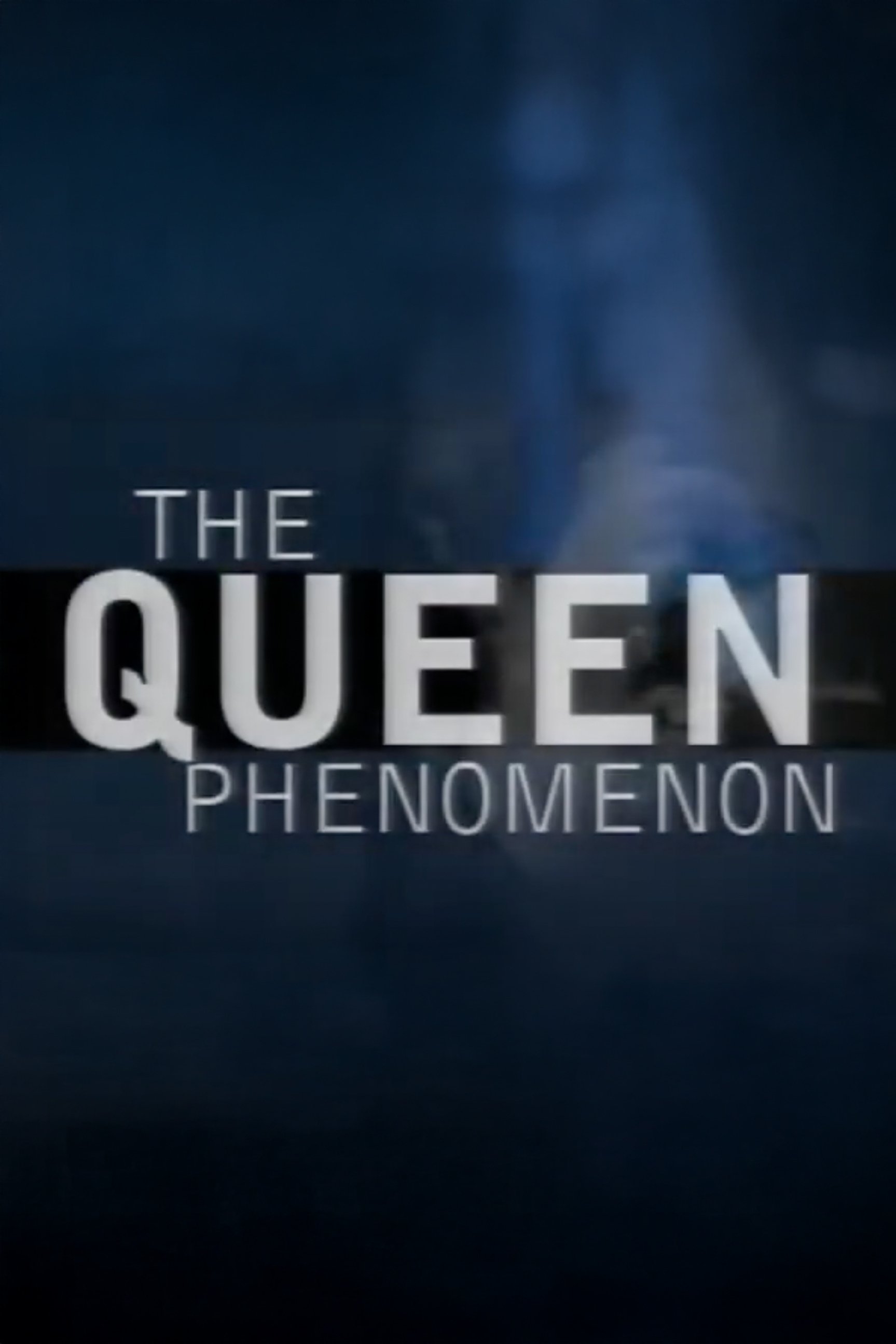 The Queen Phenomenon
