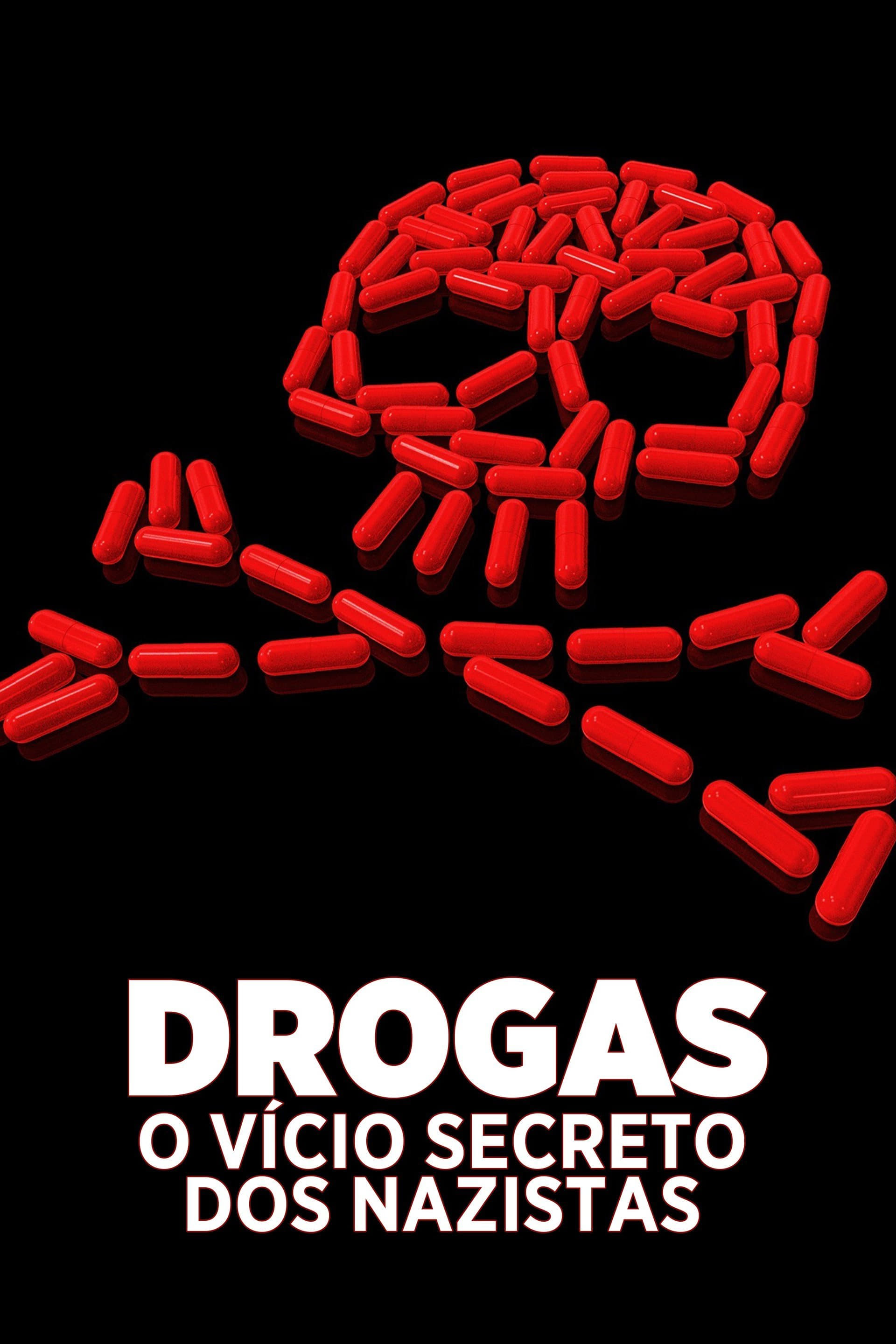 Drogas: O Vício Secreto dos Nazistas Drogas: O Vício Secreto dos Nazistas