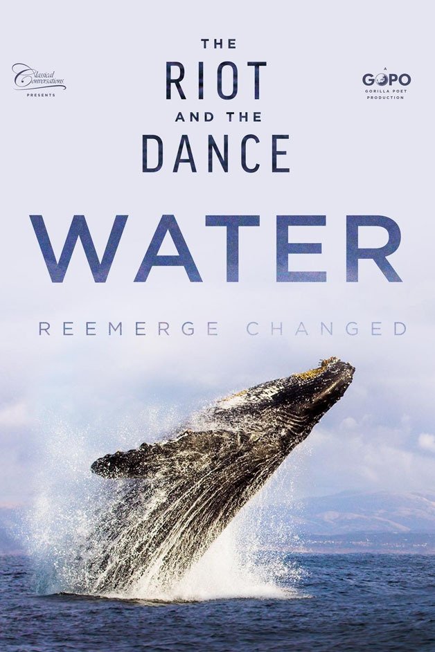 The Riot and the Dance: Water
