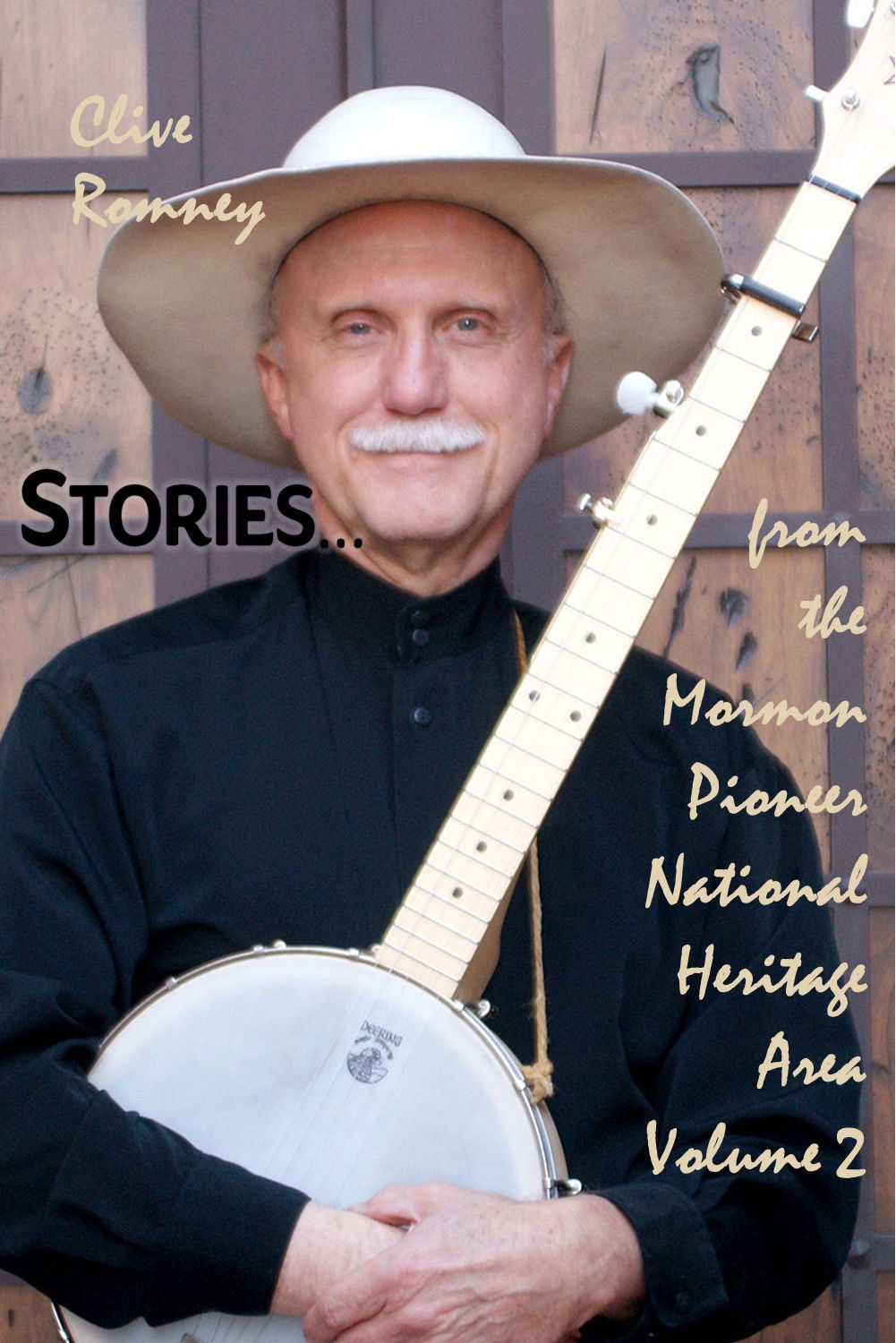 Stories... from the Mormon Pioneer National Heritage Area - Volume 2