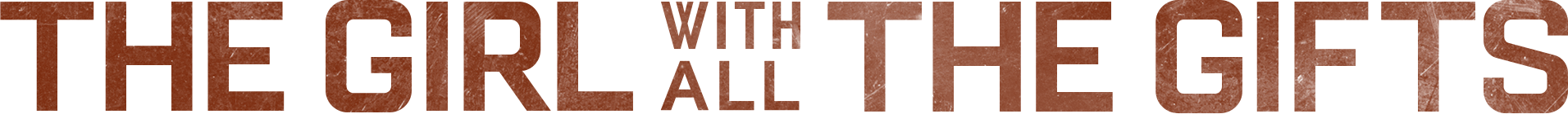 The Girl with All the Gifts