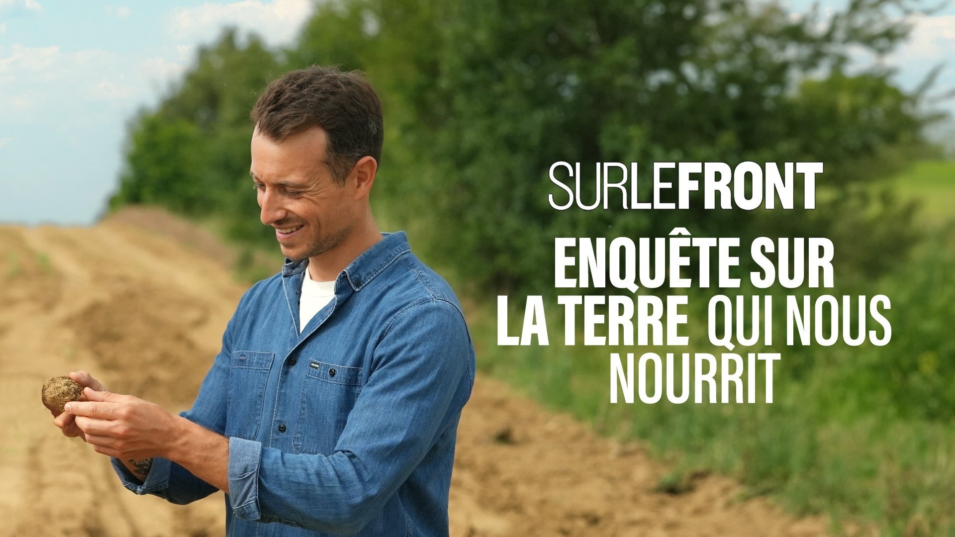 Sur le front - Enquête sur la terre qui nous nourrit