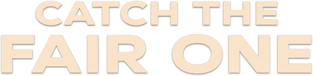 Catch the Fair One Logo