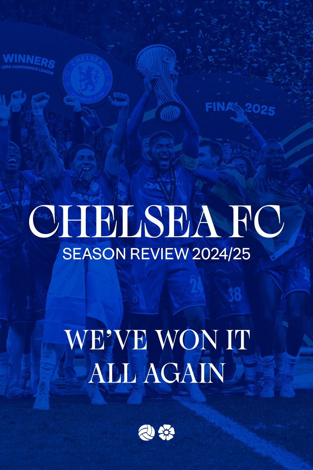 Chelsea FC - Season Review 2024/25 (2025) movie poster