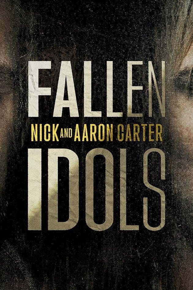 Fallen Idols: Nick and Aaron Carter - Season 1