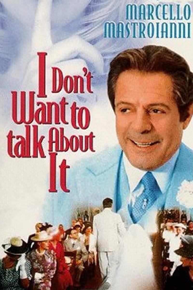 I Don't Want to Talk About It