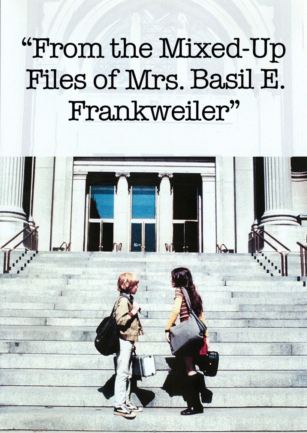From the Mixed-Up Files of Mrs. Basil E. Frankweiler