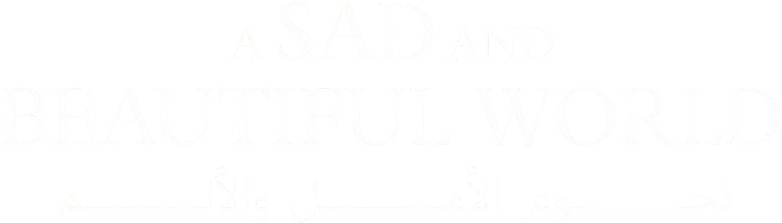 A Sad and Beautiful World