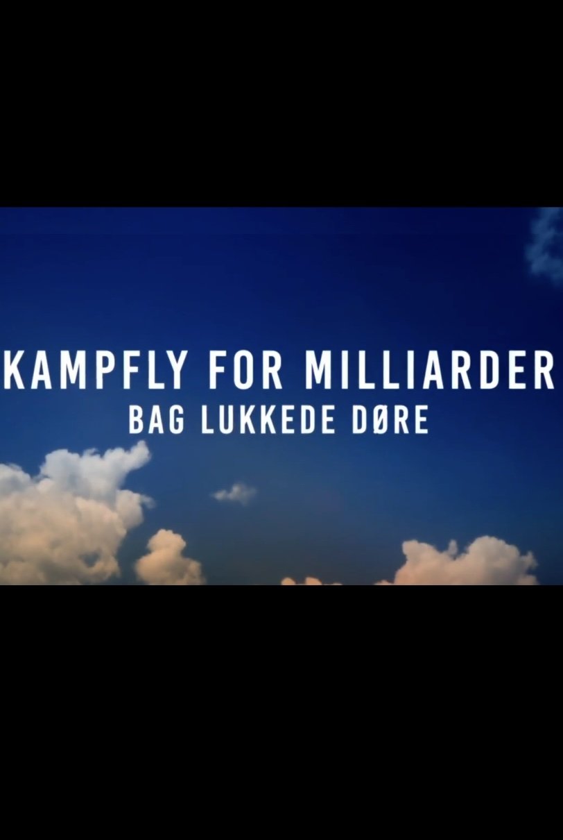 Kampfly for milliarder – bag lukkede døre Kampfly for milliarder – bag lukkede døre