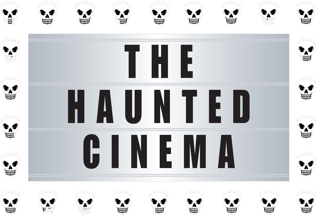 The Haunted Cinema
