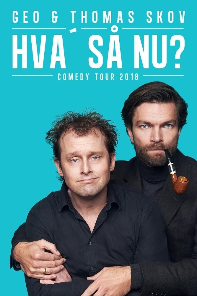 Geo & Thomas Skov - Hva' så Nu? Geo & Thomas Skov - Hva' så Nu?
