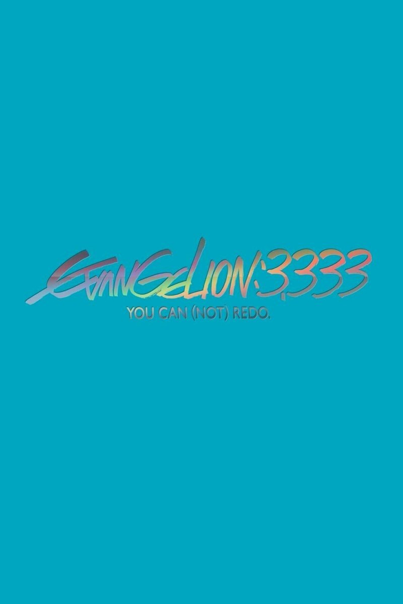 Evangelion: 3.0 You Can (Not) Redo