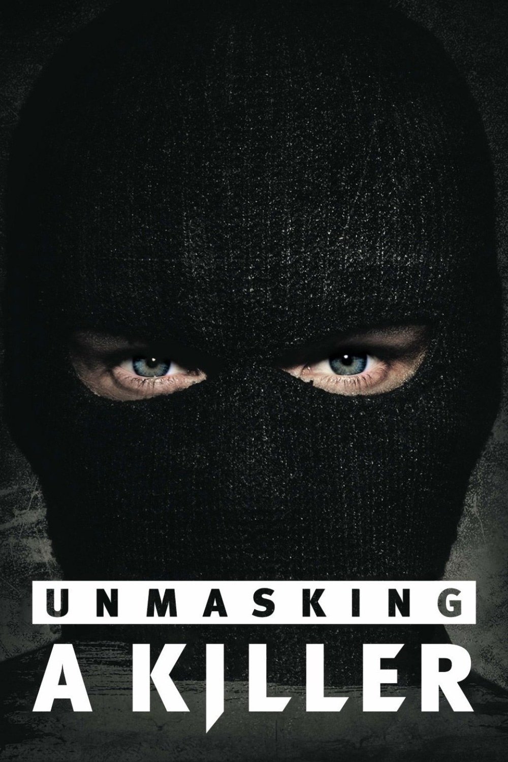 Unmasking a Killer Poster