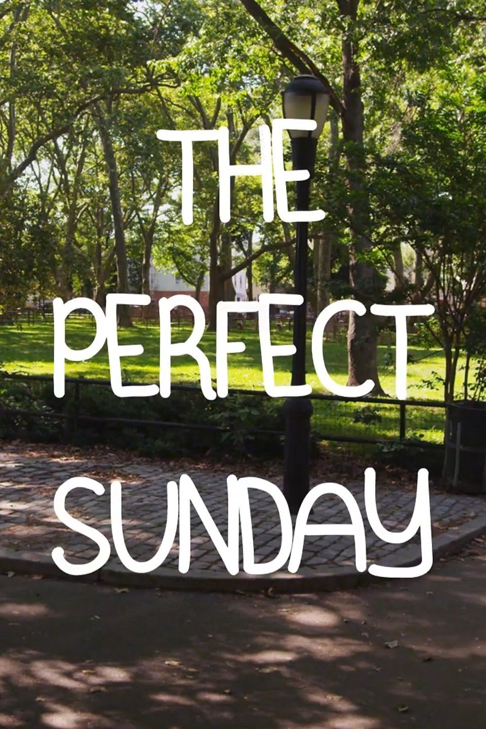 The Perfect Sunday The Perfect Sunday