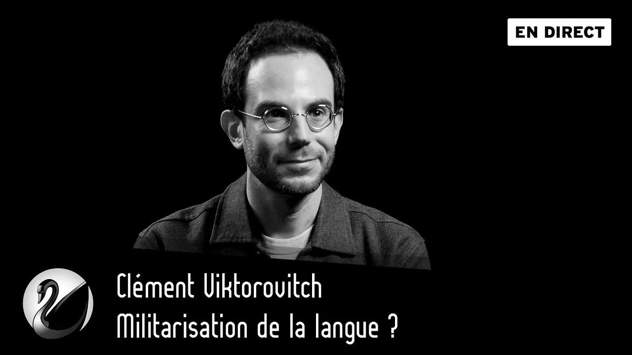 Thinkerview - Militarisation de la langue ? Clément Viktorovitch