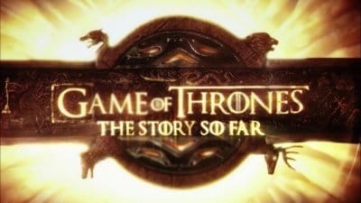 Game of Thrones Season 0 :Episode 12  The Story So Far (2015)