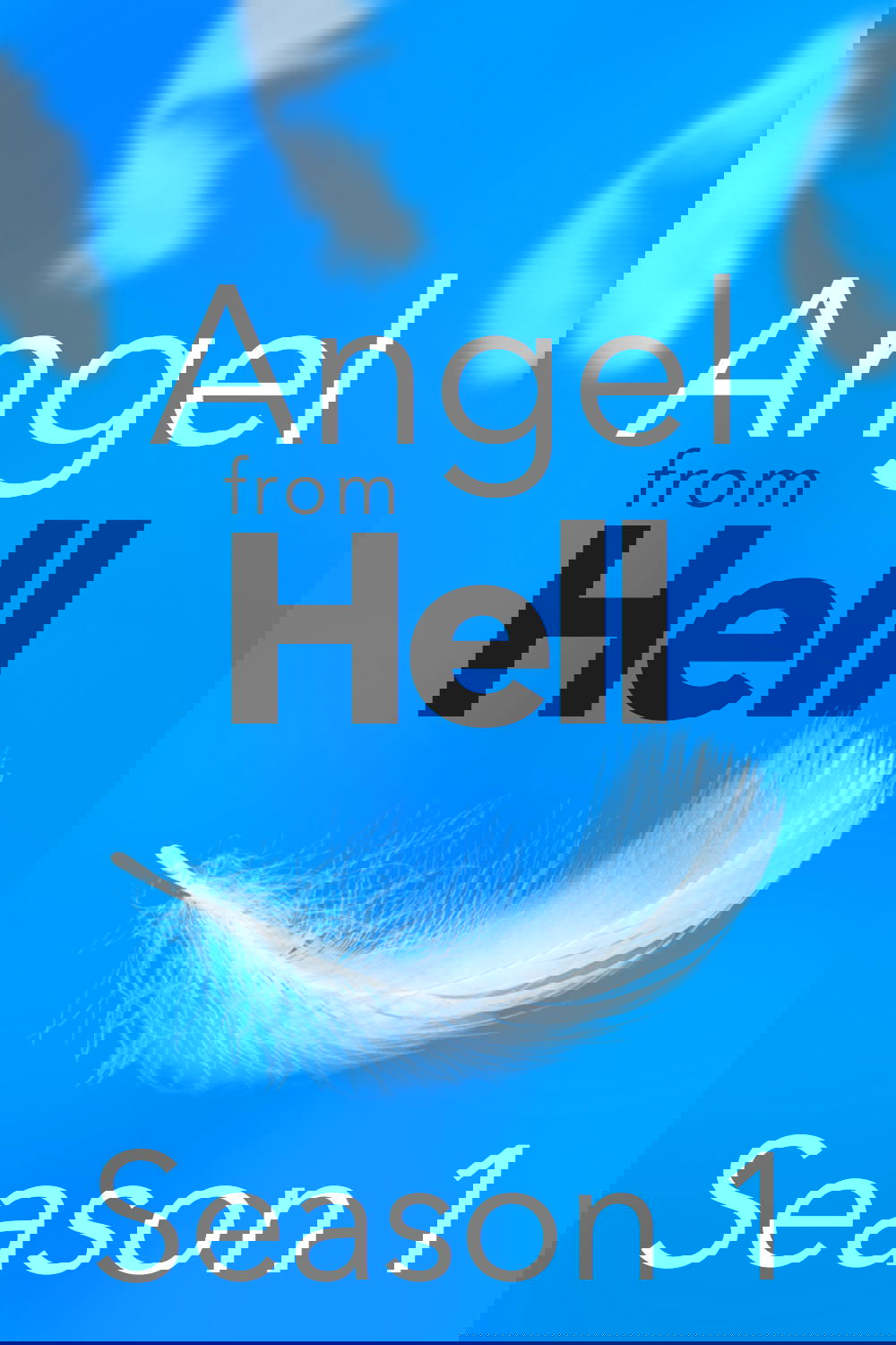 Angel from Hell - Season 1