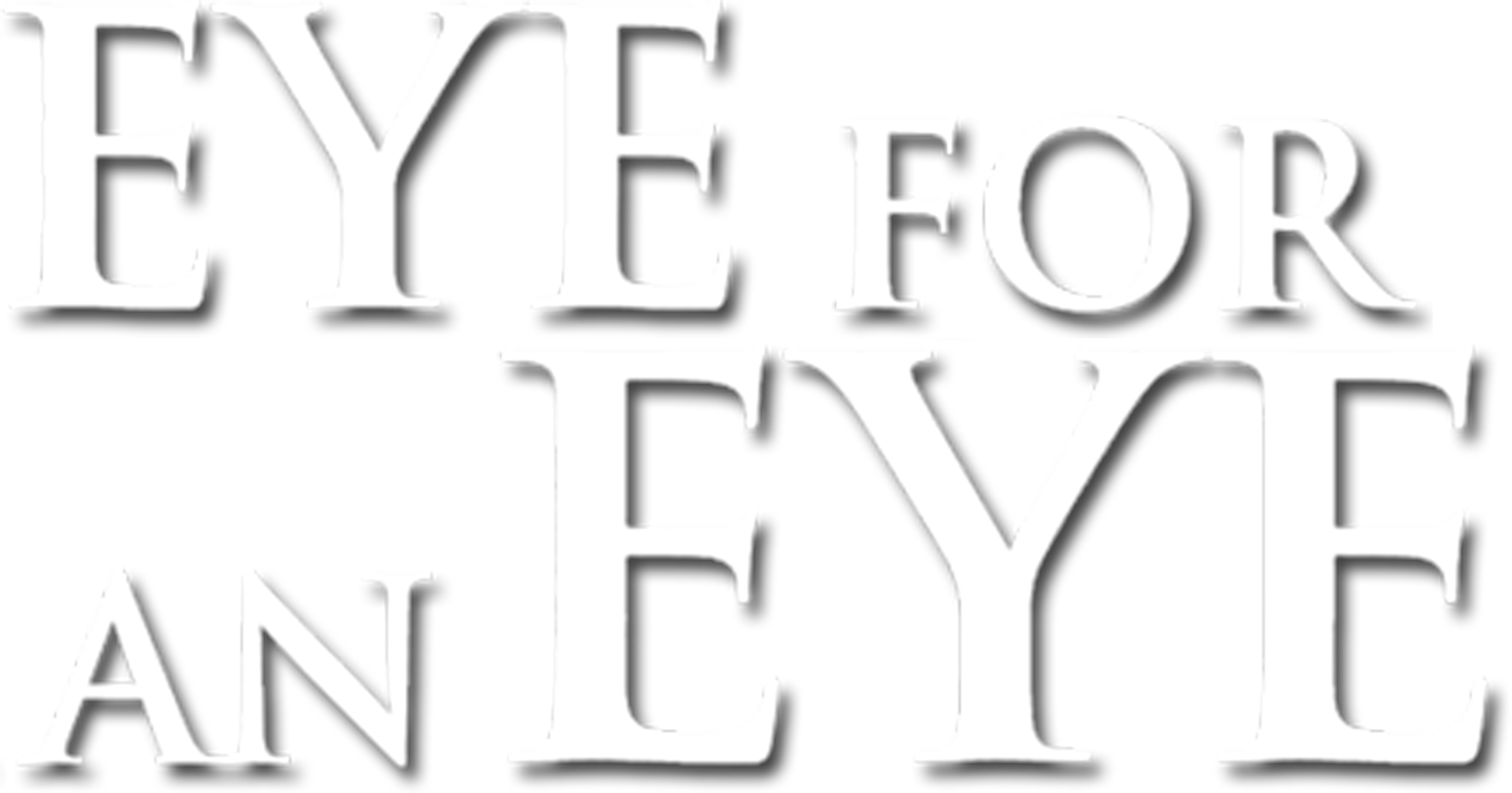 Eye for an Eye