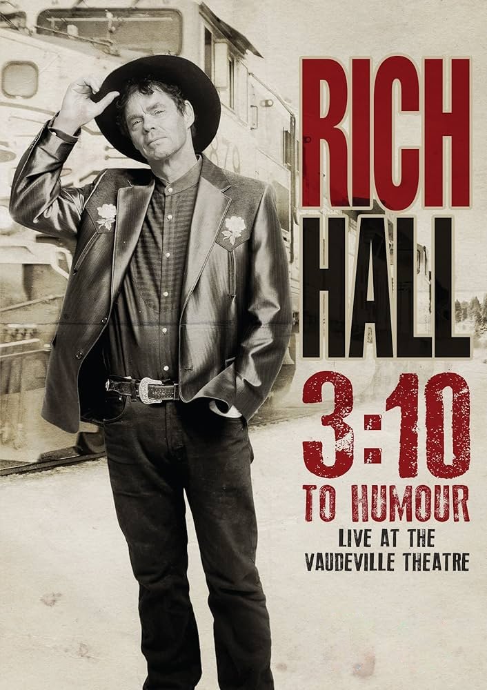 Rich Hall: 3:10 To Humour