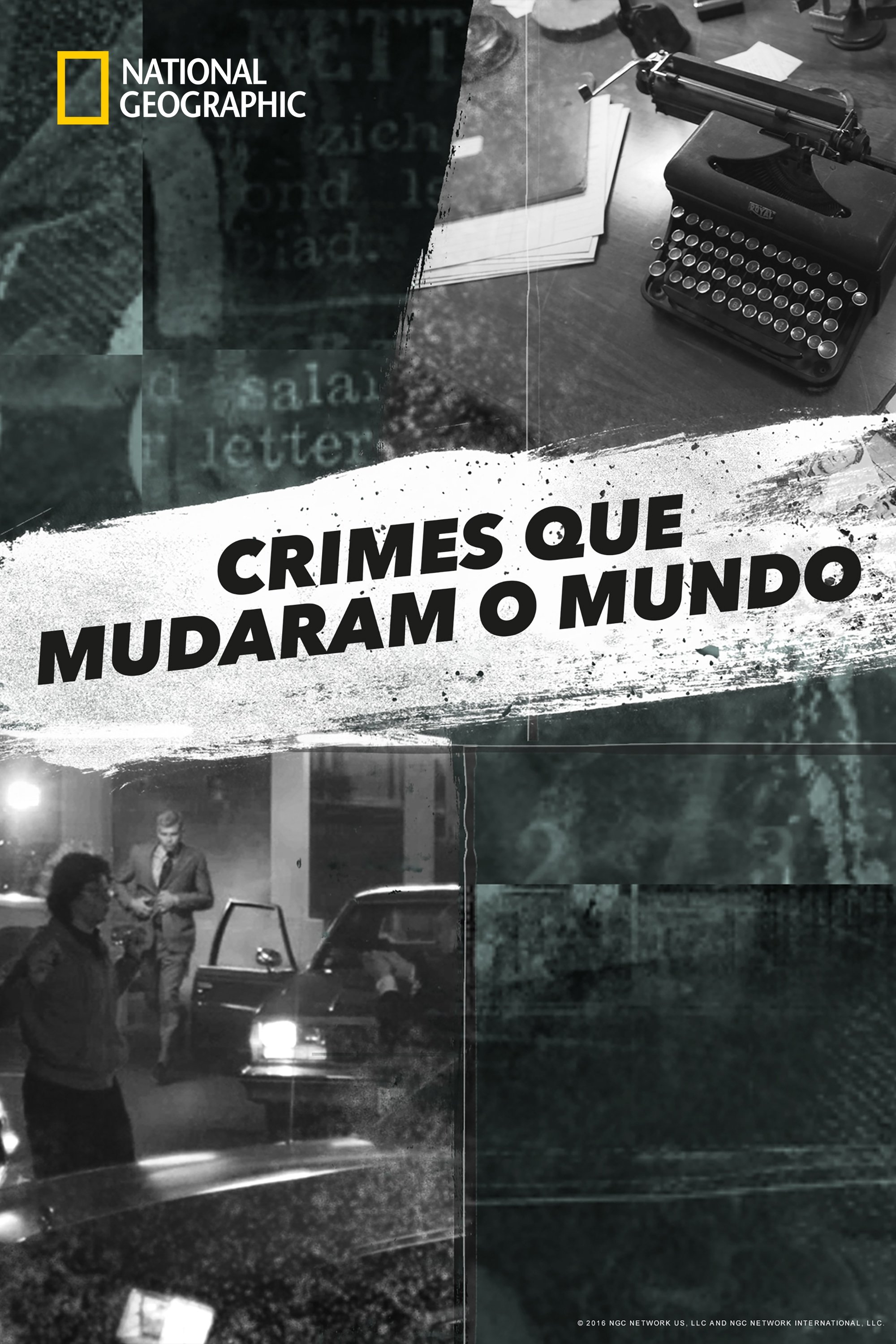 Crimes que Mudaram o Mundo Crimes que Mudaram o Mundo