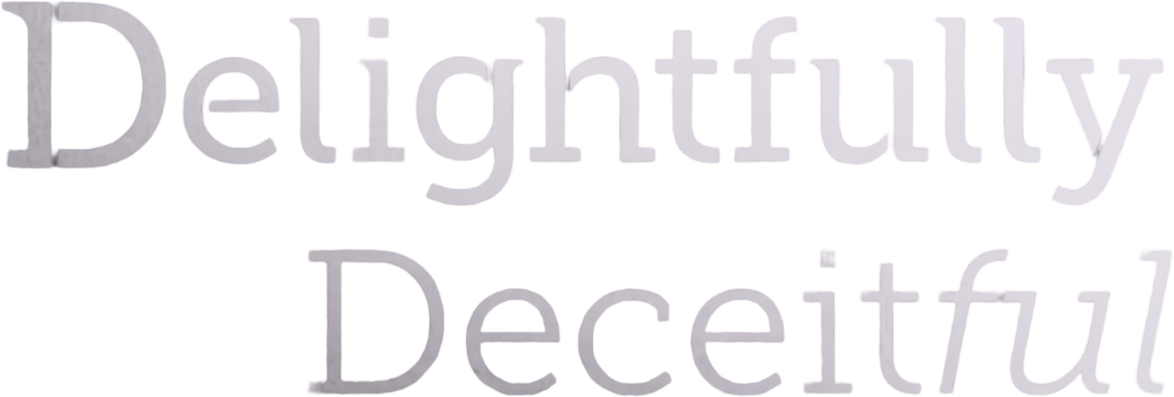 Delightfully Deceitful