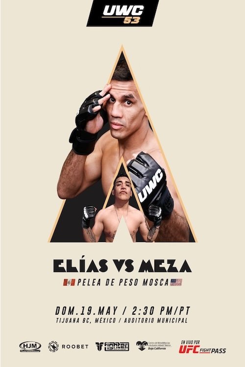 UWC 53: Elias vs. Meza UWC 53: Elias vs. Meza
