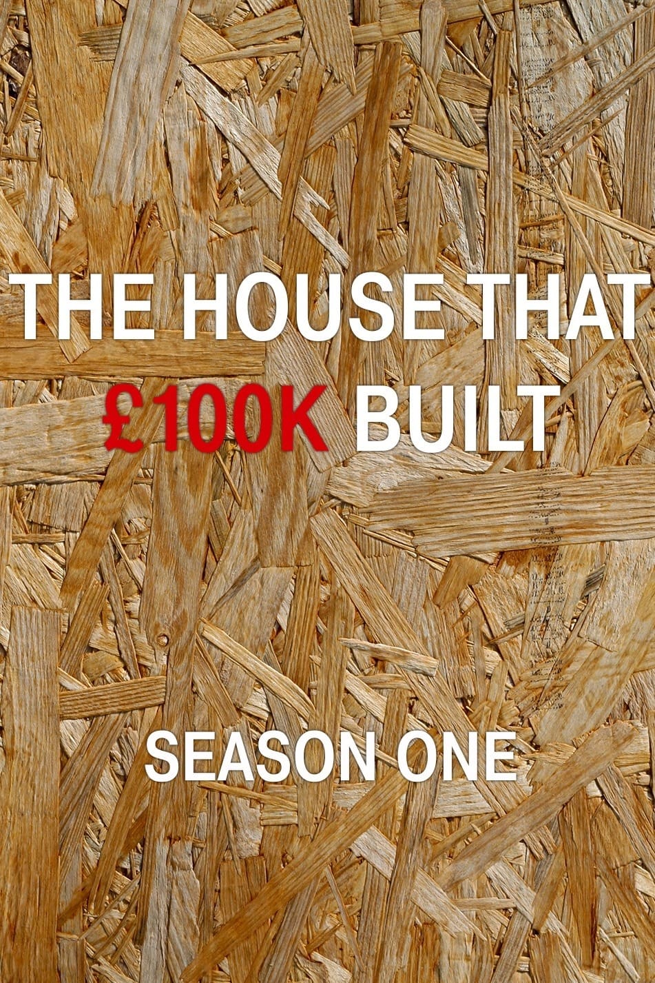 The House That £100k Built Season 1