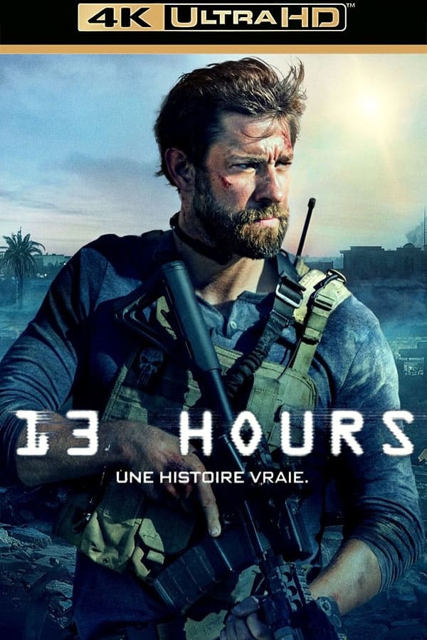 13 Hours: The Secret Soldiers of Benghazi