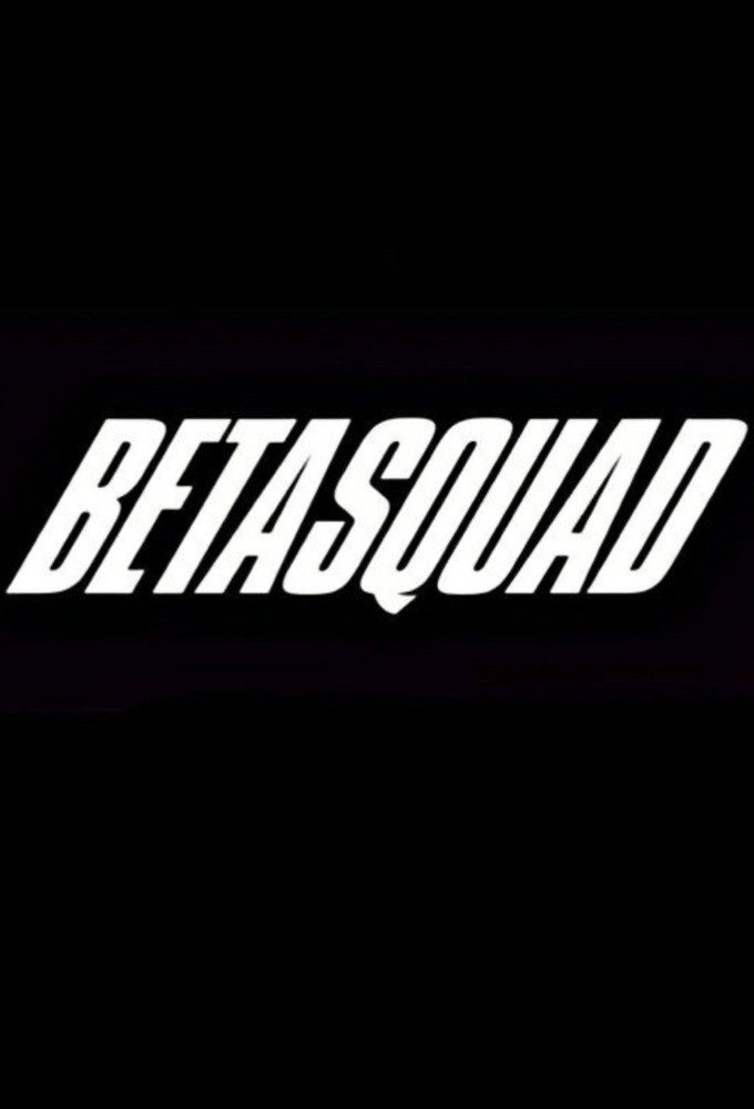Beta Squad Poster