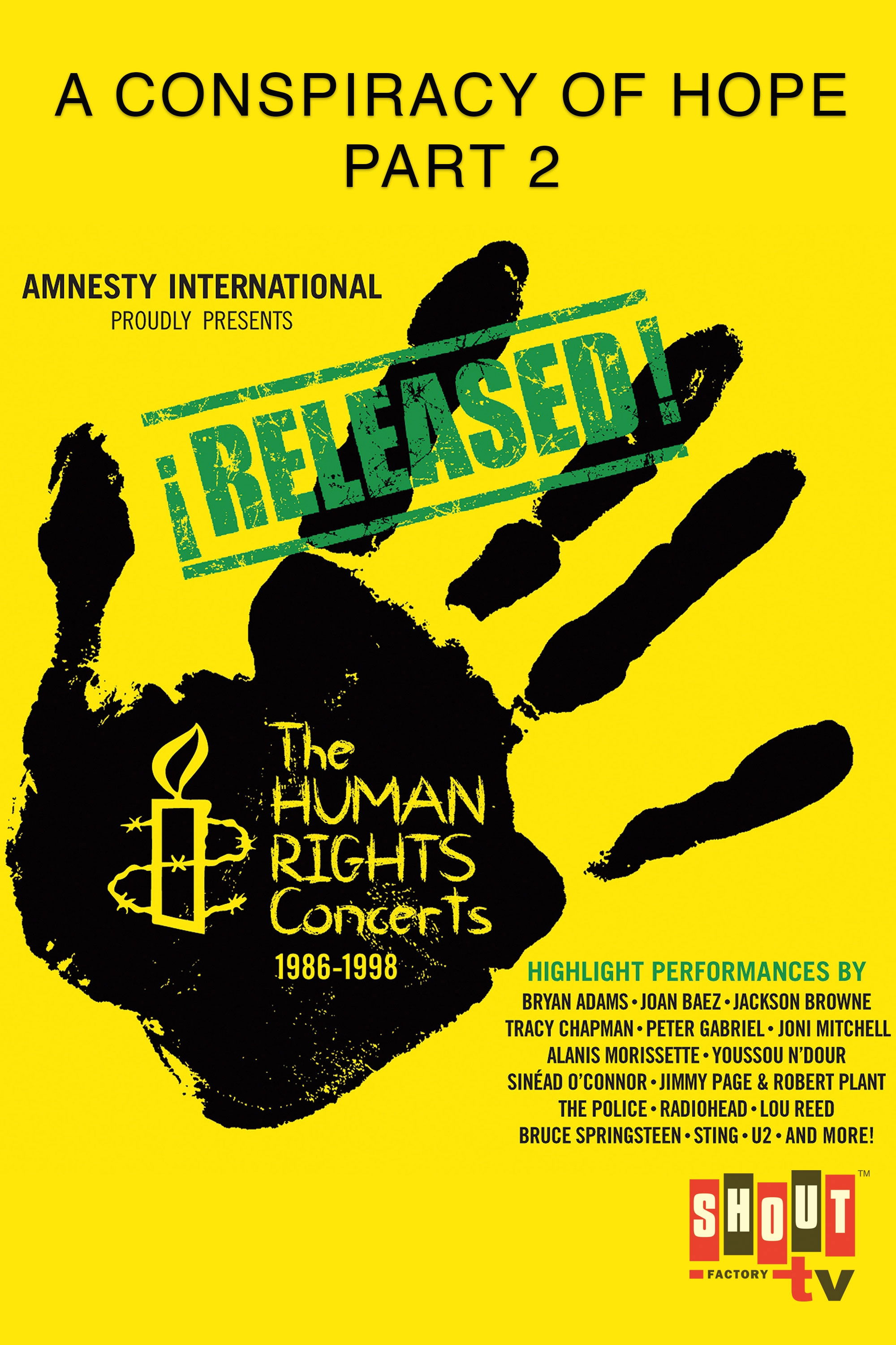 The Human Rights Concerts - A Conspiracy of Hope 2