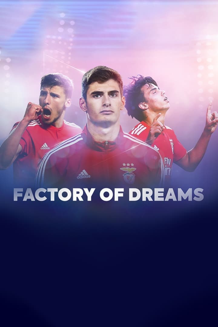Factory of Dreams: Benfica TV Shows About Football