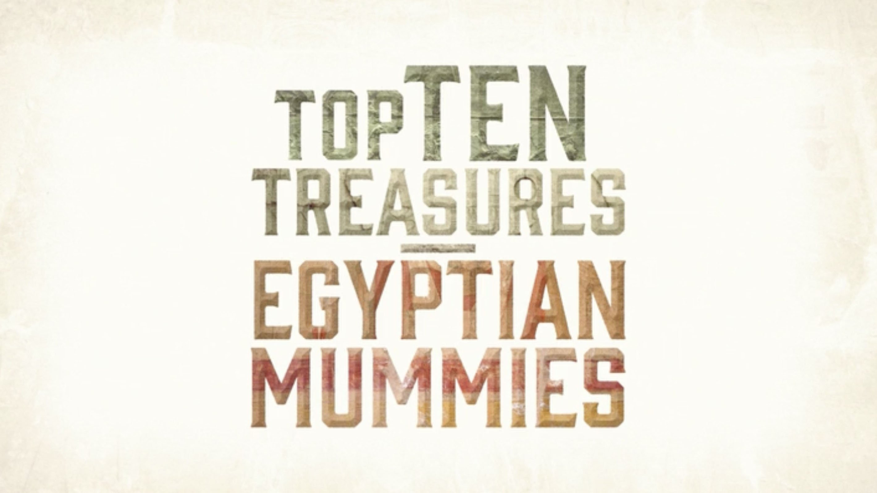 Thumbnail for Top 10 Treasures Egyptian Mummies Season 1 Episode 2