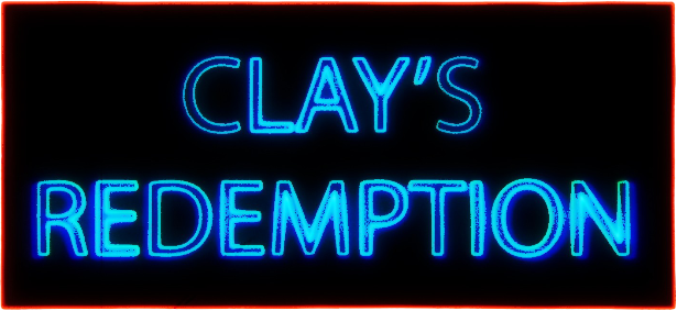 Clay's Redemption