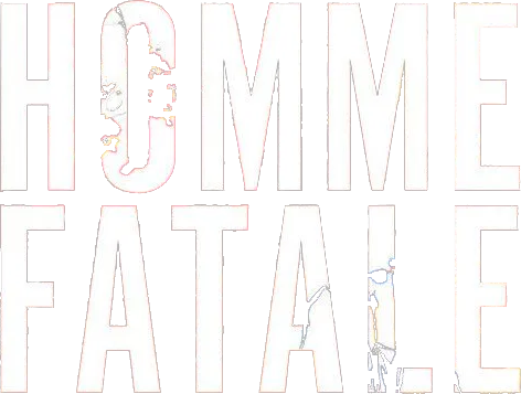 Homme Fatale
