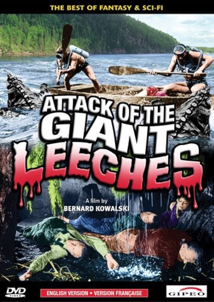 Attack of the Giant Leeches