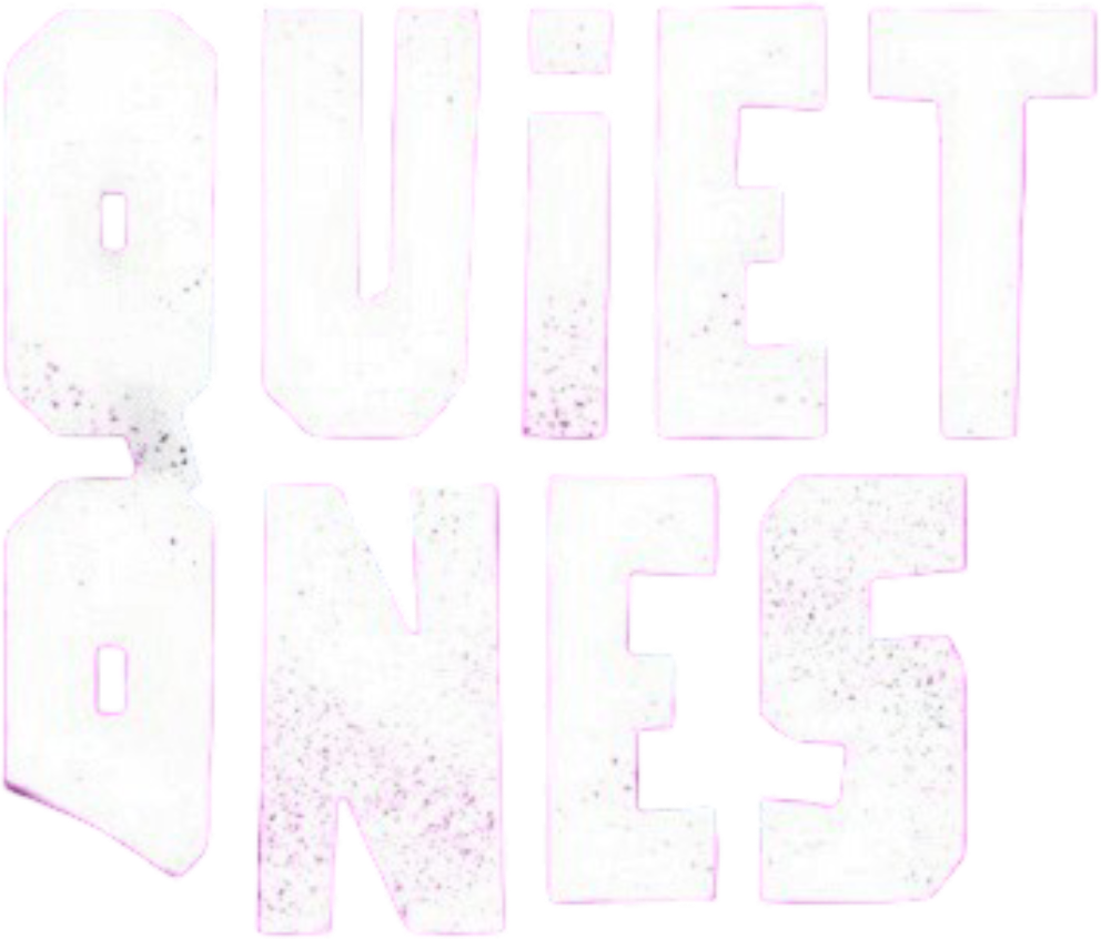 The Quiet Ones