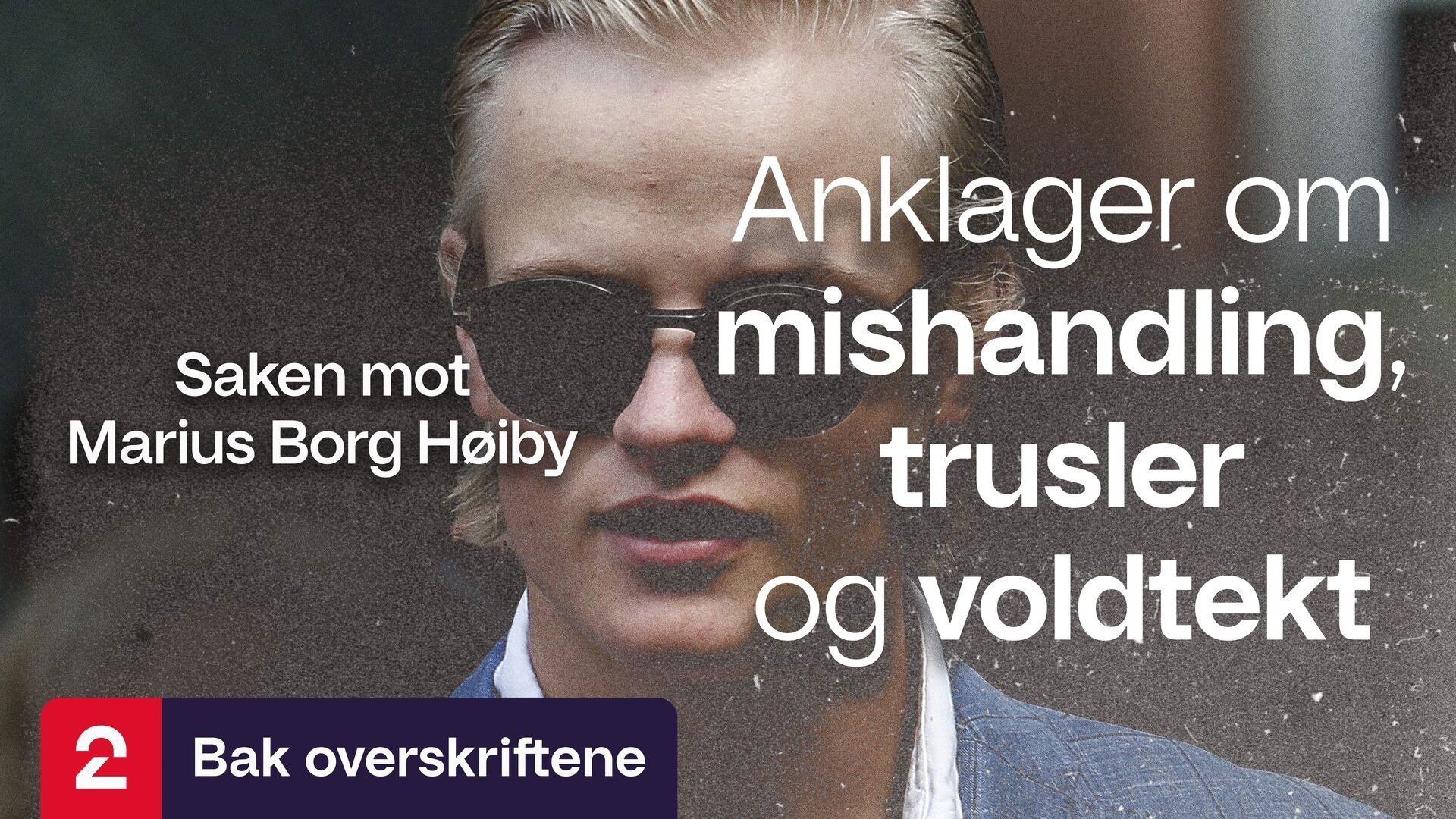 Thumbnail for Saken mot Marius Borg Høiby Season 1 Episode 7