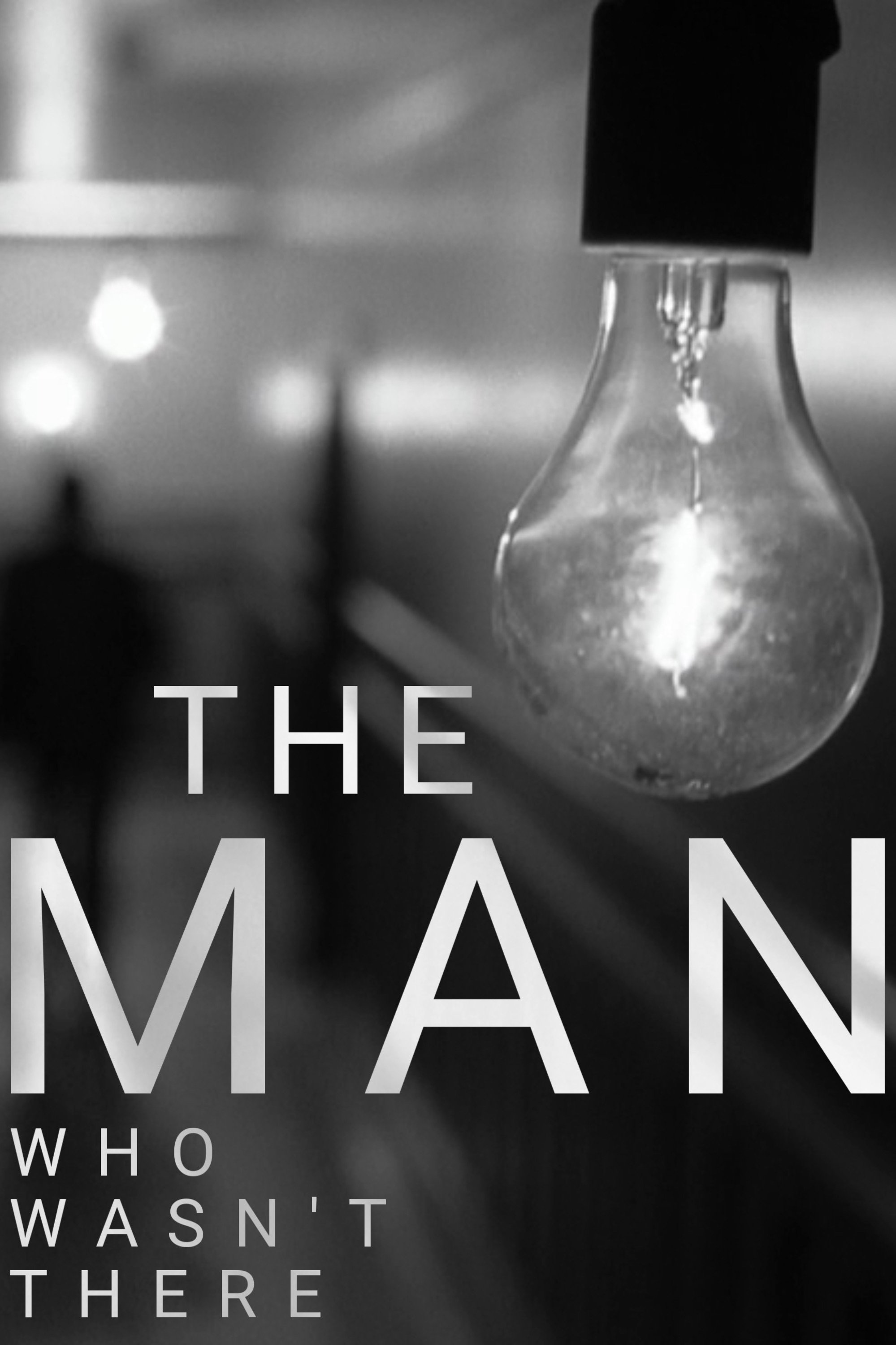 The Man Who Wasn't There