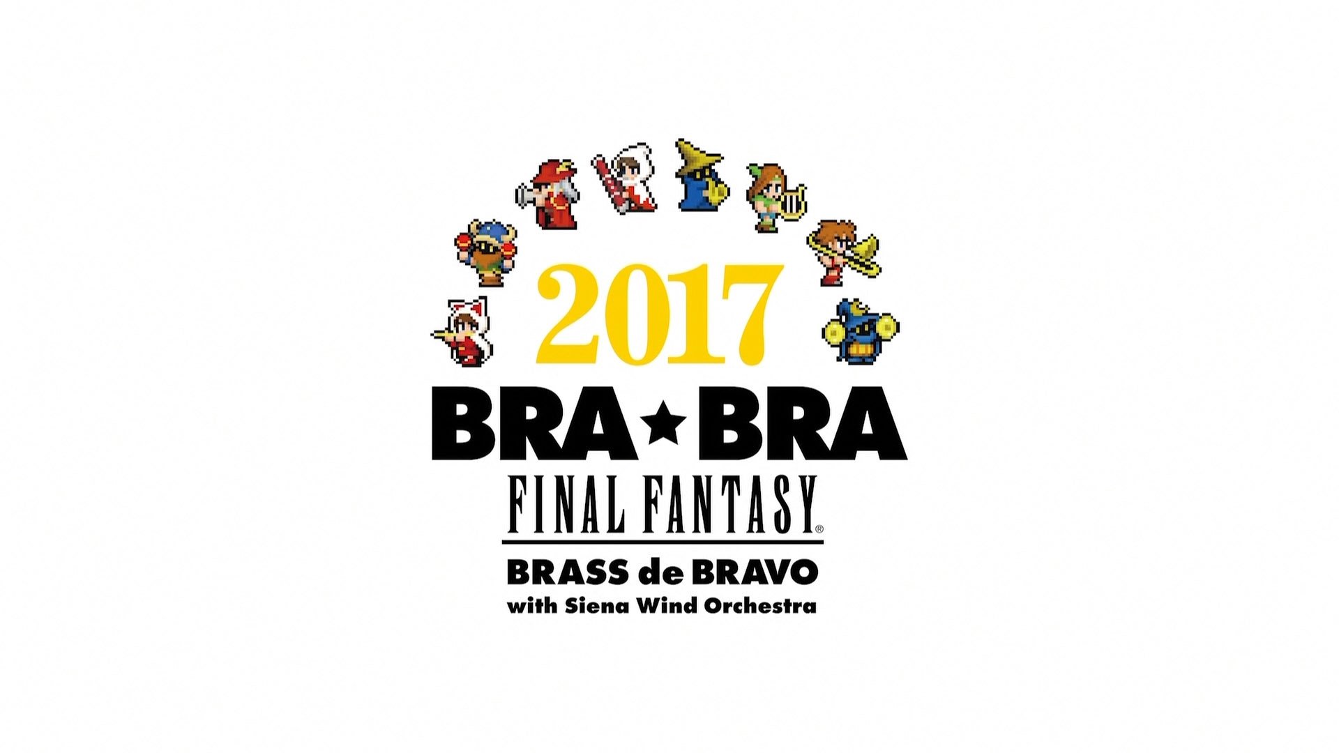 BRA★BRA FINAL FANTASY BRASS de BRAVO 2017 with Siena Wind Orchestra (2017)