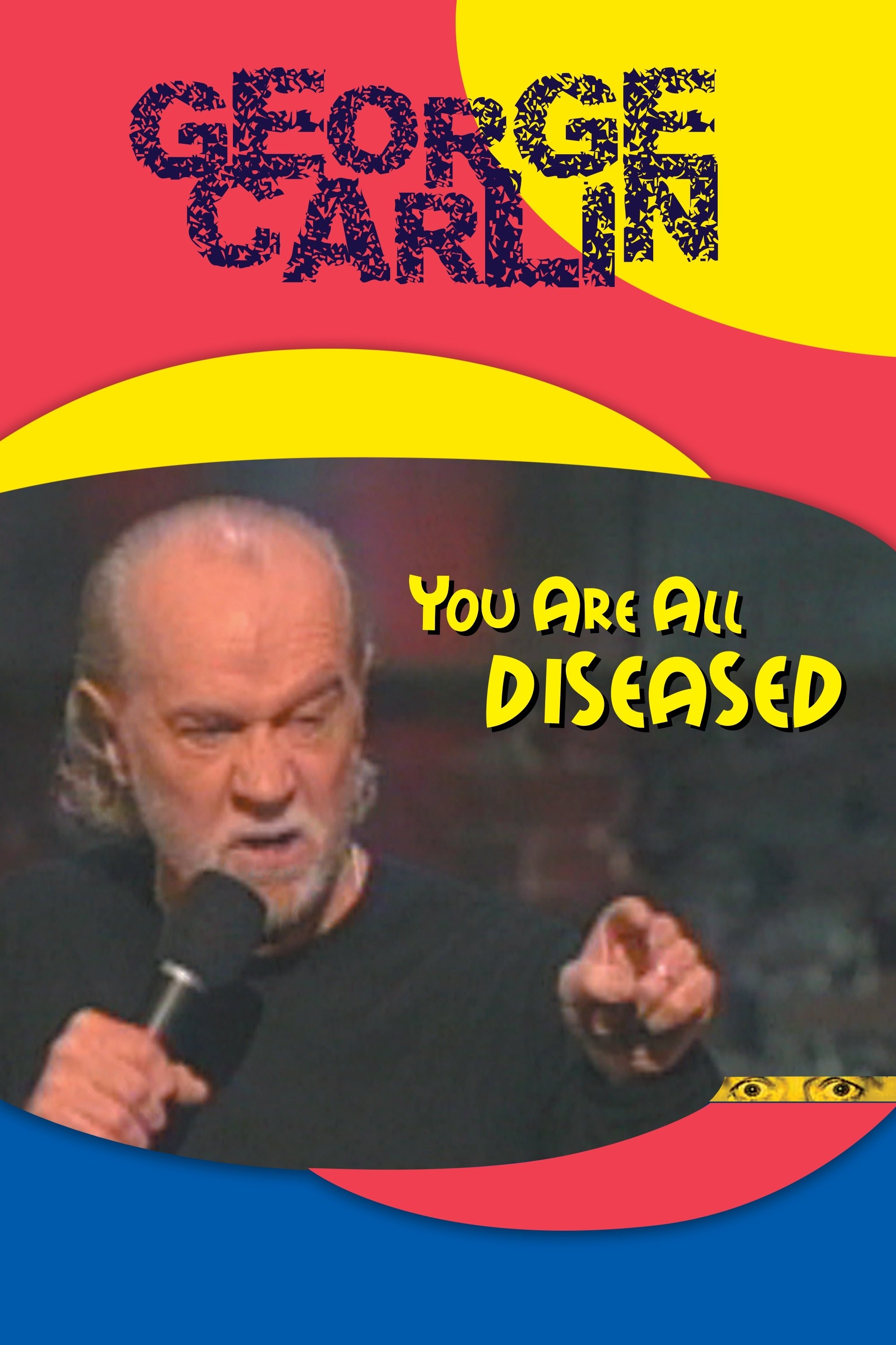 George Carlin: You Are All Diseased