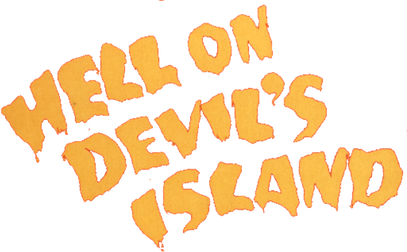 Hell on Devil's Island