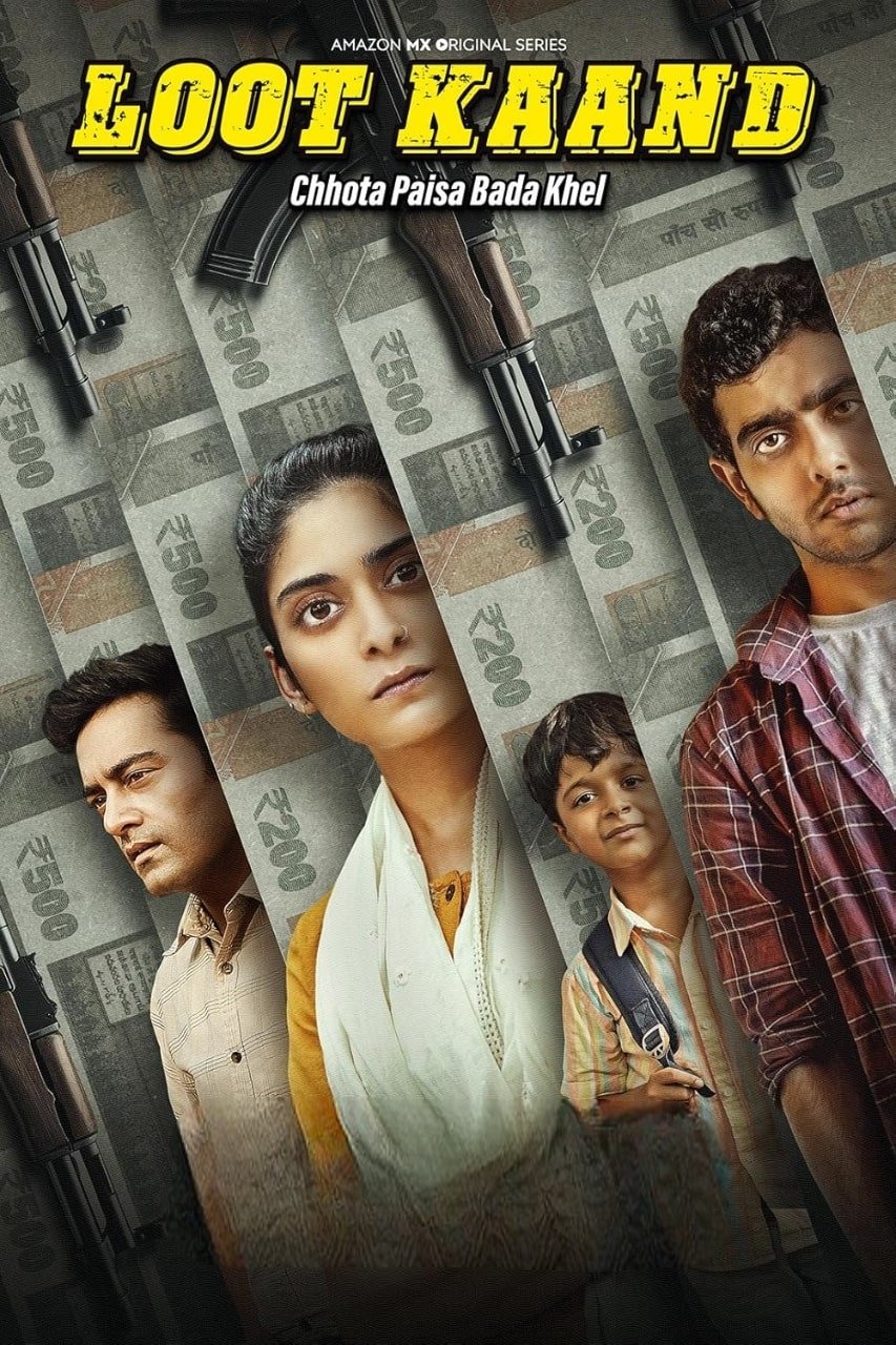 Loot Kaand (2025) Hindi Season 1 Complete
