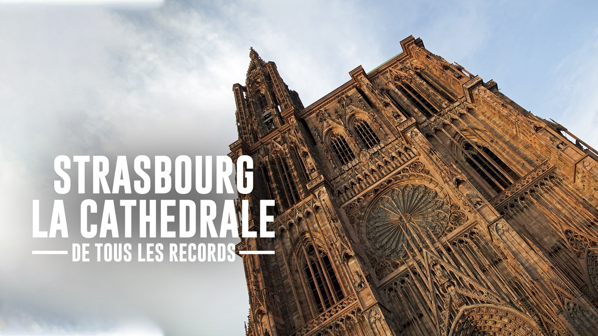 Imagem do Filme Strasbourg, la cathédrale de tous les records