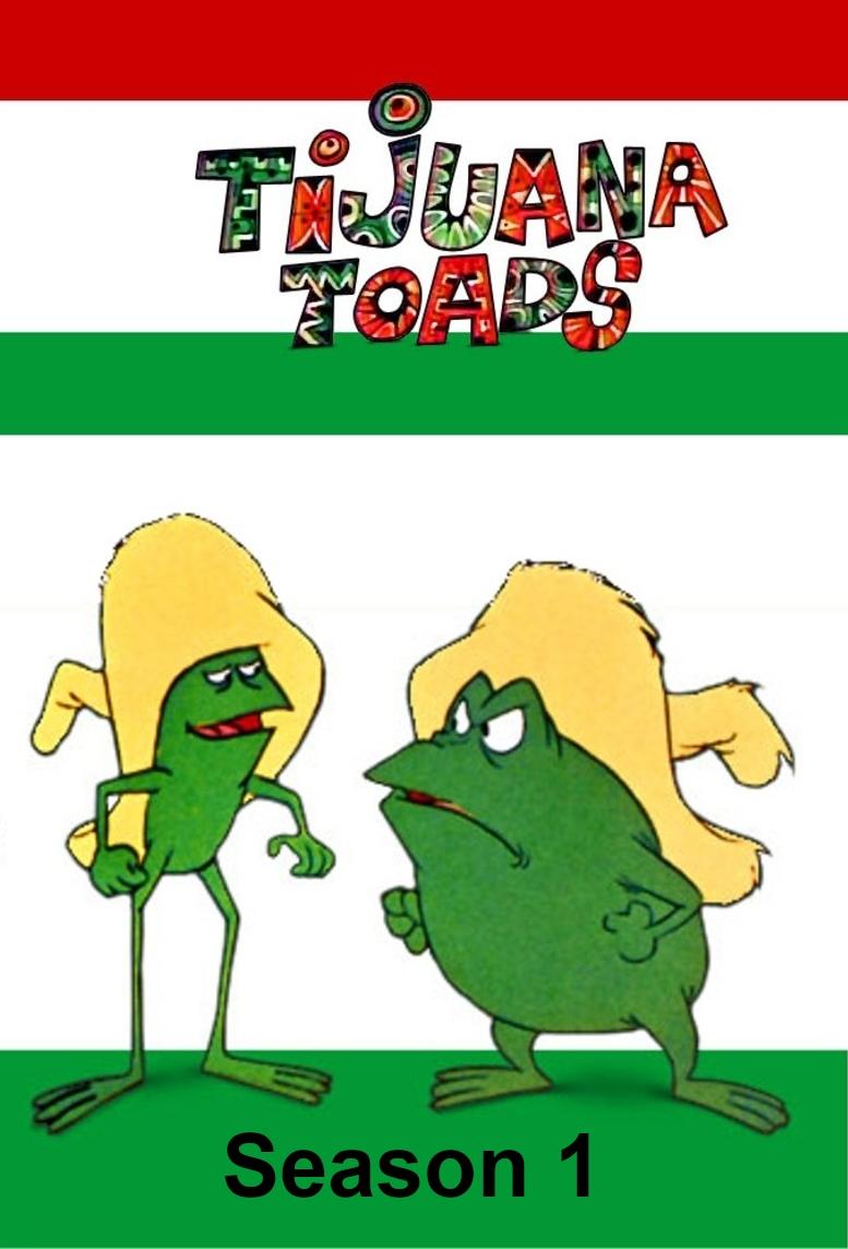 Tijuana Toads - Season 1