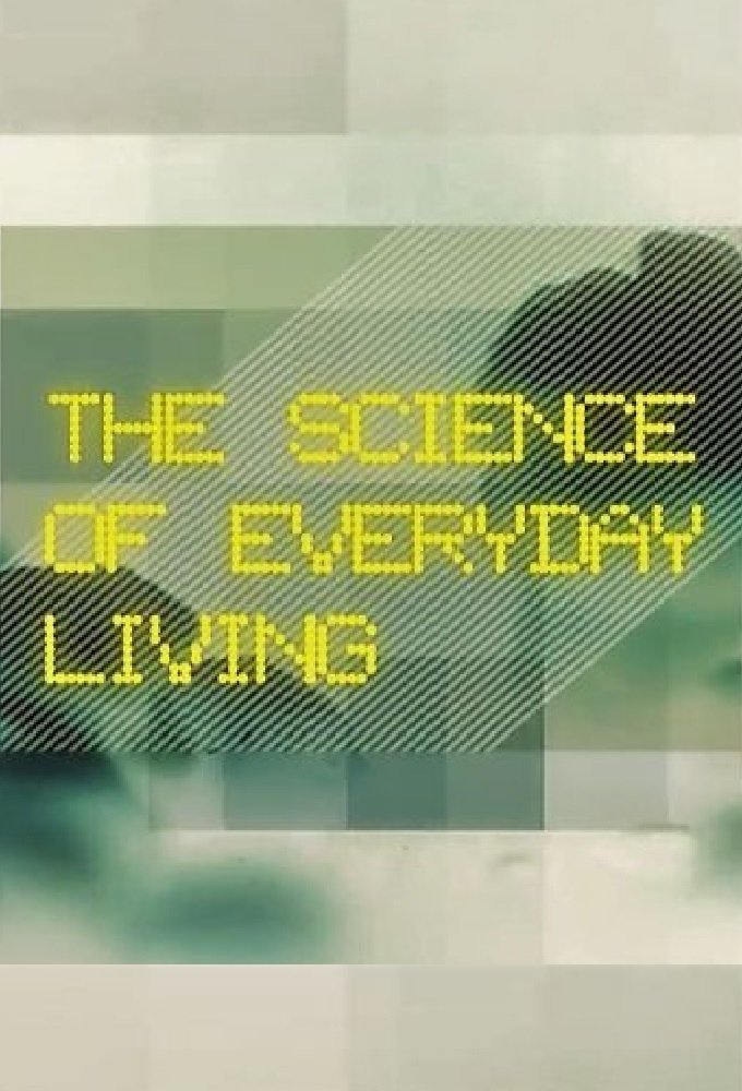 The Science Of Everyday Living