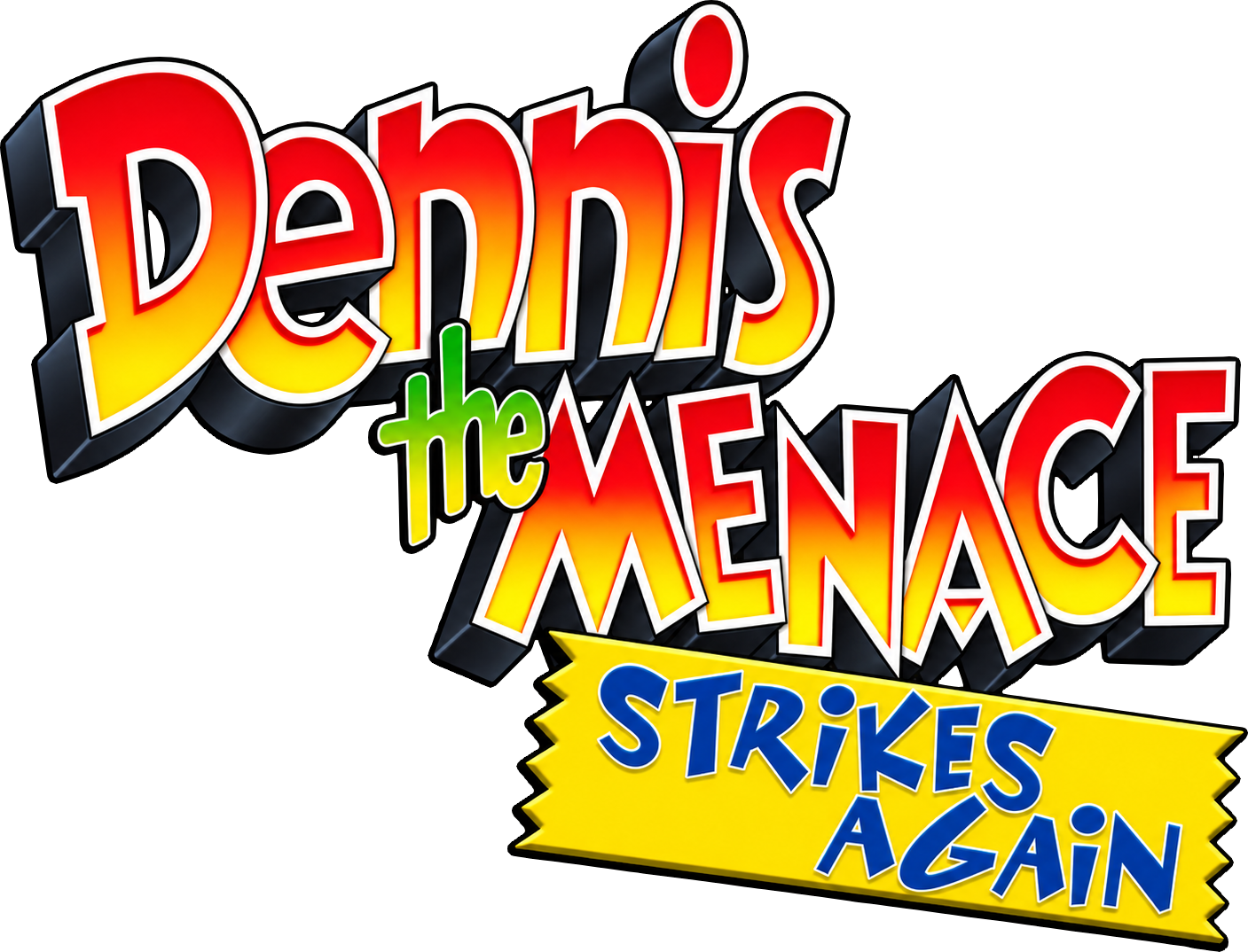 Dennis the Menace Strikes Again!