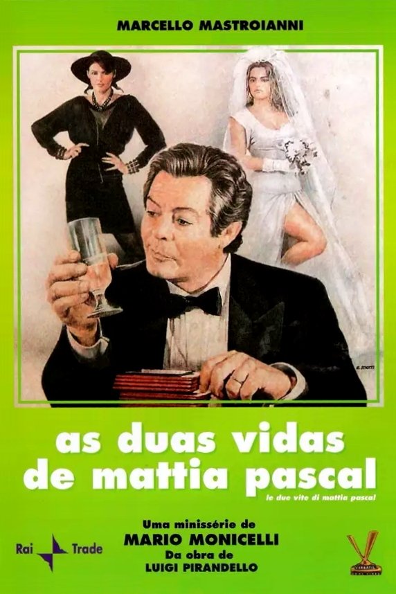 As Duas Vidas de Mattia Pascal As Duas Vidas de Mattia Pascal