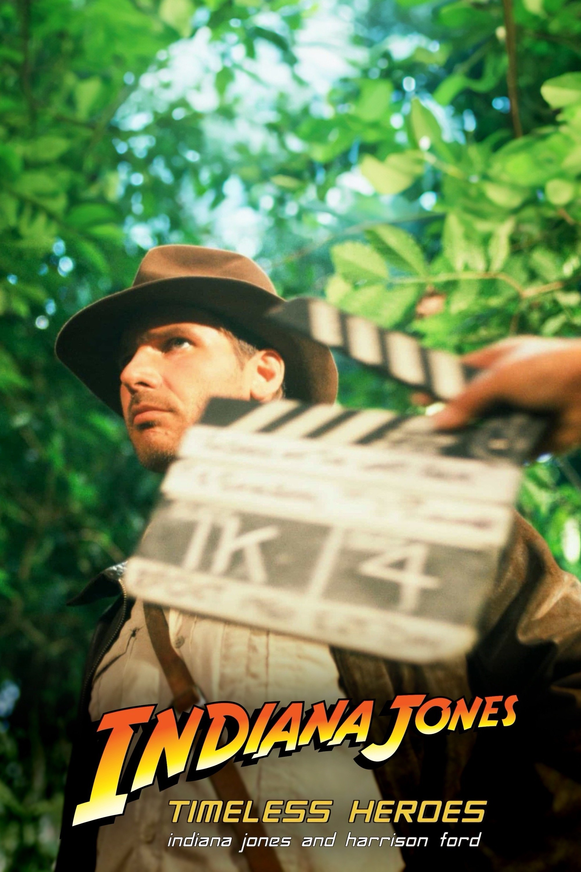 Timeless Heroes: Indiana Jones & Harrison Ford