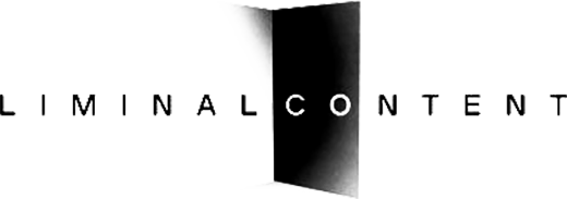 Liminal Content